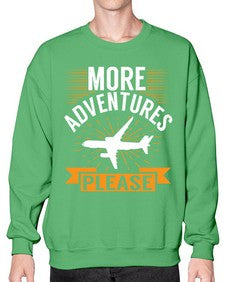 more adventures please  32# - airplane- Sweatshirt - Crew