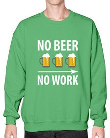 no beer no work 1434# - beer- Sweatshirt - Crew