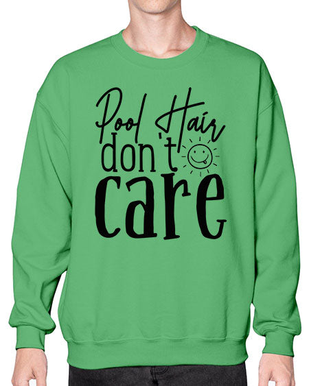 pool hair dont care Style 81# - summer- Sweatshirt - Crew