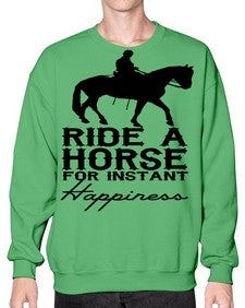 ride a horse for instant happiness - horse- Sweatshirt - Crew