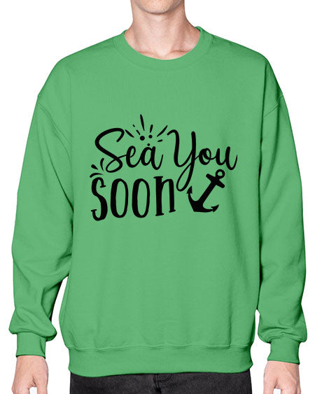sea you soon Style 77# - summer- Sweatshirt - Crew