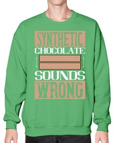 synthetic chocolate sounds wrong 411# - chocolate- Sweatshirt - Crew