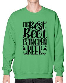 the best beer is an open beer 1617# - beer- Sweatshirt - Crew