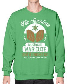 the chocolate mustache was cute but it didnt go with his blonde head 415# - chocolate- Sweatshirt - Crew