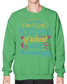 the first one hundred days of school went swimmingly 940# - one hundred days- Sweatshirt - Crew
