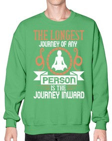 the longest journey of any person is the journey inward  550# - yoga- Sweatshirt - Crew