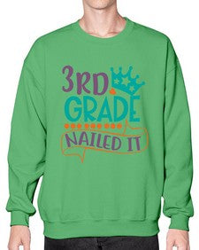 third grade nailed it 970# - third grade- Sweatshirt - Crew