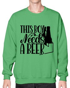 this boy needs a beer 1638# - beer- Sweatshirt - Crew