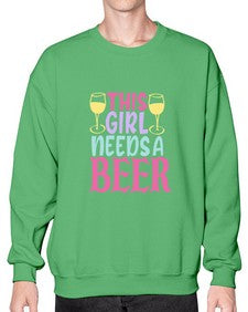 this girl needs a beer 431# - beer- Sweatshirt - Crew