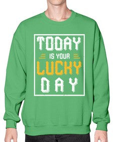 today is your lucky day 1661# - beer- Sweatshirt - Crew