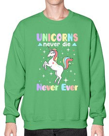 unicorns never die never ever 539# - unicorn- Sweatshirt - Crew