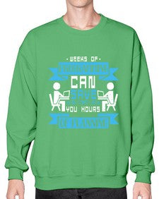 weeks of programming can save you hours of planning 9# - computer- Sweatshirt - Crew