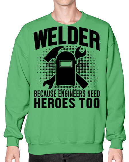 welder because 1611# - welder- Sweatshirt - Crew