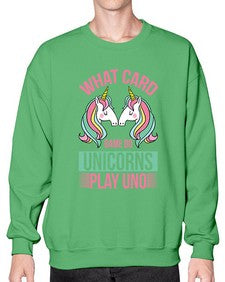 what card game do unicorns play uno 548# - unicorn- Sweatshirt - Crew