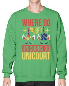 where do naughty unicorns go unicourt 556# - unicorn- Sweatshirt - Crew