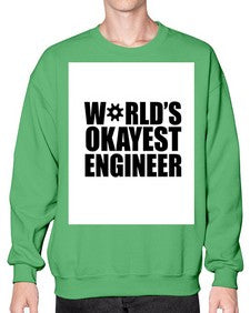 worlds okayest engineer 1661# - engineer- Sweatshirt - Crew