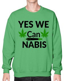 yes we cannabis 1262# - marijuana- Sweatshirt - Crew