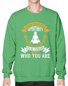yoga is the perfect opportunity to be curious about who you are  625# - yoga- Sweatshirt - Crew