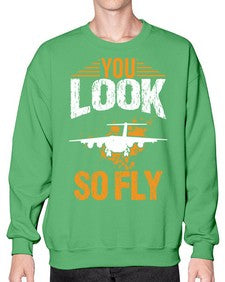 you look so fly  53# - airplane- Sweatshirt - Crew