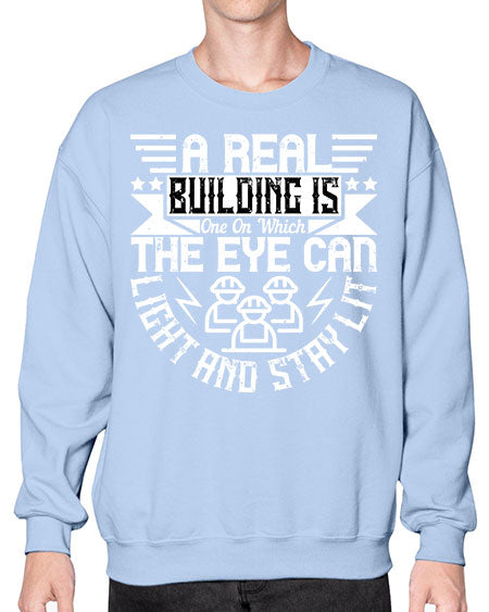 A real building is one on which the eye can light and stay lit Style 22# - architect- Sweatshirt - Crew