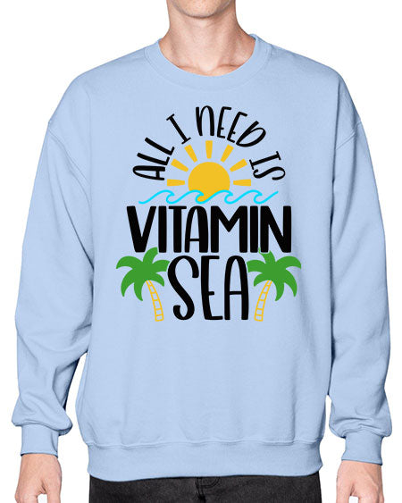 All I Need Is Vitamin Sea Style 56# - summer- Sweatshirt - Crew