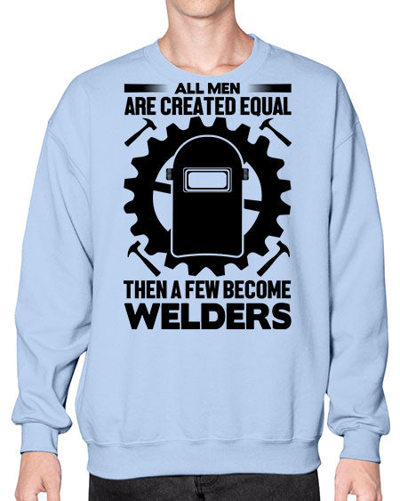 All men are Style 570# - welder- Sweatshirt - Crew