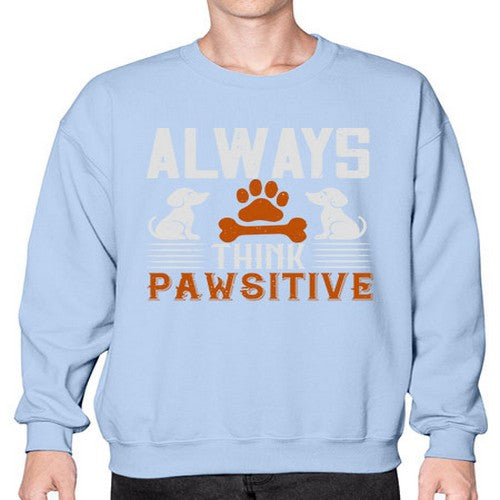 Always Think Pawsitive Style 133# - dogs- Sweatshirt - Crew