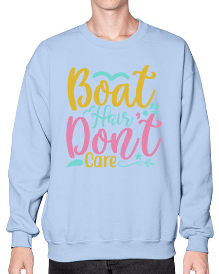 BOAT HAIR DONT CARE Style 68# - summer- Sweatshirt - Crew
