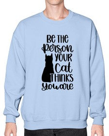 Be The Person Your Cat Style 78# - cats- Sweatshirt - Crew