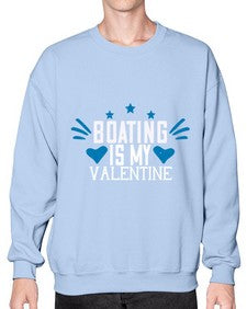 Boating is my valentine 4# - boats- Sweatshirt - Crew