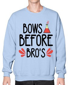 Bows before bros 29# - general school- Sweatshirt - Crew