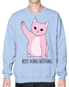 Busy Doing Nothing - cats- Sweatshirt - Crew