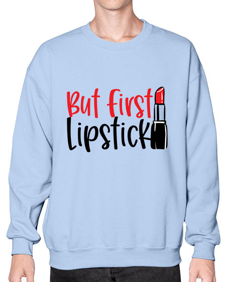 But First Lipstick Style 246# -makeup Sweatshirt - Crew