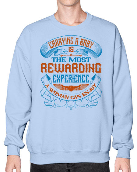 Carrying a baby is the most rewarding experience a woman can enjoy Style 288# - baby- Sweatshirt - Crew