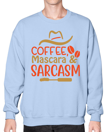 Coffee Mascara Sarcasm 21# -  fashion- Sweatshirt - Crew