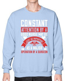 Constant attention by a good nurse may Style 677# - nurse- Sweatshirt - Crew