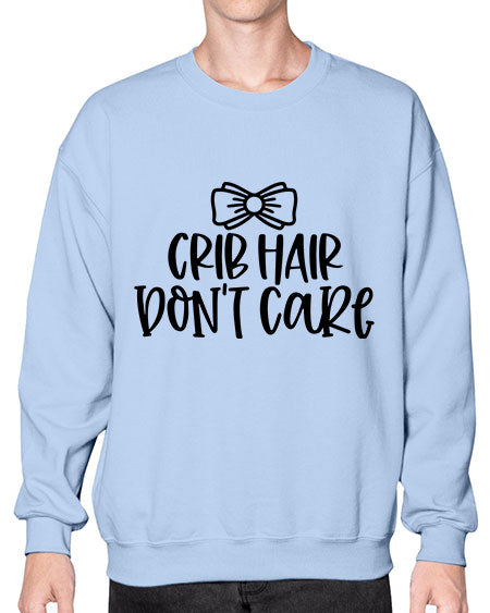 Crib Hair Dont Care Style 291# - baby- Sweatshirt - Crew