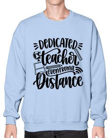Dedicated Teacher Even Style 693# - teacher- Sweatshirt - Crew
