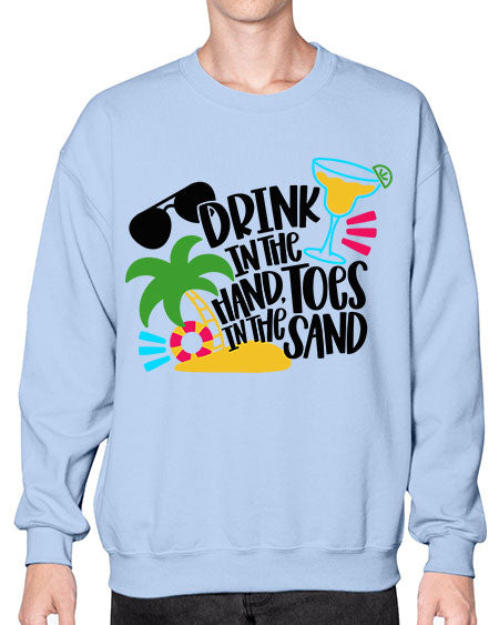 Drink In The Hand Toes In The Sand Style 48# - summer- Sweatshirt - Crew