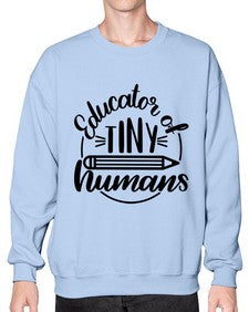Educator Of Tiny Humans Style 745# - teacher- Sweatshirt - Crew