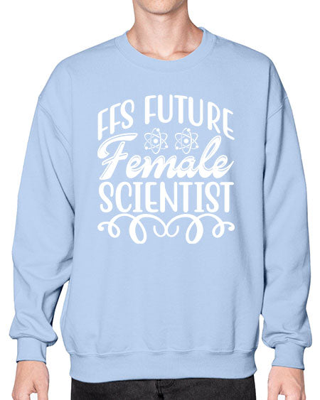 FFS Future Female Scientist 273# - general science- Sweatshirt - Crew