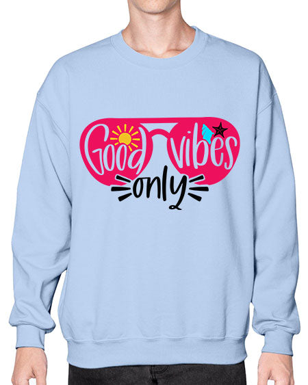 Good Vibes Only Style 42# - summer- Sweatshirt - Crew