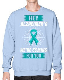 HeyAlzheimerswearecoming 158# - alzheimers- Sweatshirt - Crew