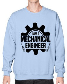 I am a mechanical Style 849# - engineer- Sweatshirt - Crew