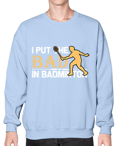 I put 1096# - badminton- Sweatshirt - Crew