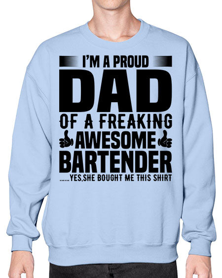 Im a proud dad Style 228# - bartender- Sweatshirt - Crew