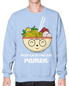 Keep Calm and Eat Ramen 1260# - Ramen- Sweatshirt - Crew