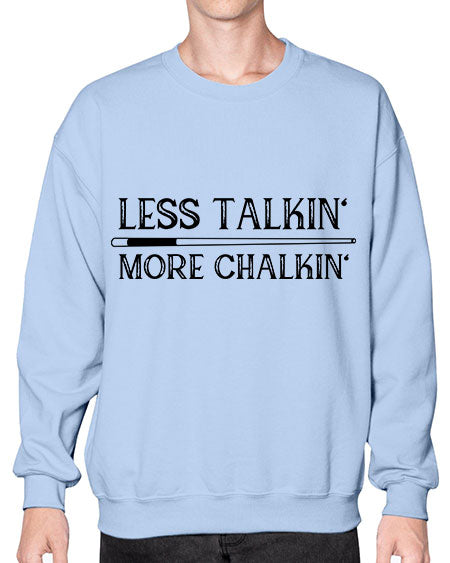 Less talkin More chalkin 950# - billards- Sweatshirt - Crew