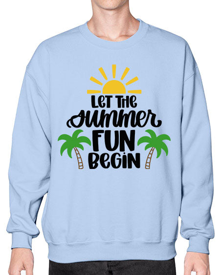 Let The Summer Fun Begin Style 35# - summer- Sweatshirt - Crew