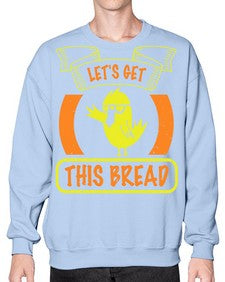 Lets Get This Bread Style 30# - ducks- Sweatshirt - Crew